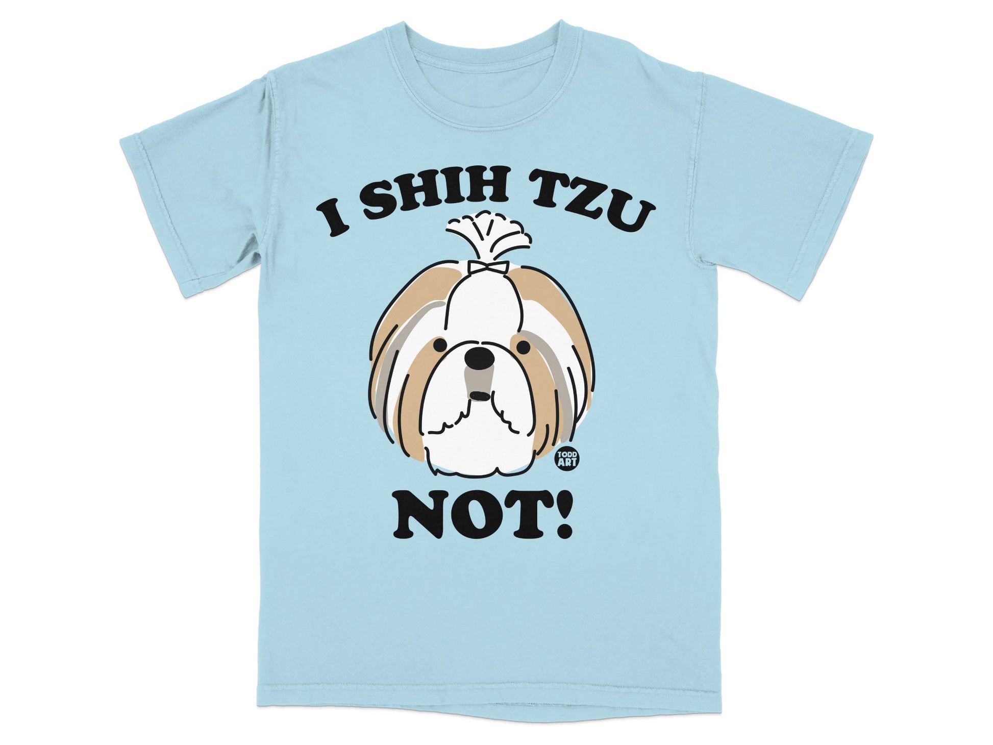 Funny I Shih Tzu Not! Dog Graphic Humor T-Shirt
