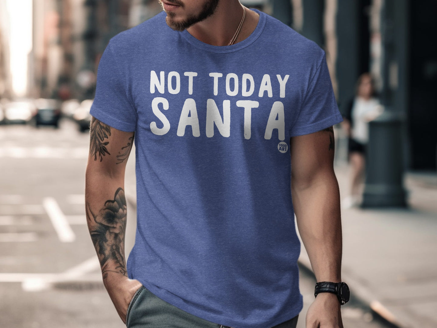Not Today Santa Graphic Streetwear T-Shirt