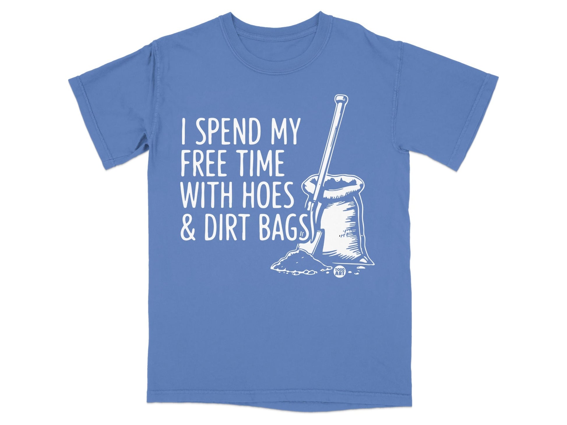 Blue t-shirt with graphic of shovel in dirt bag and text.