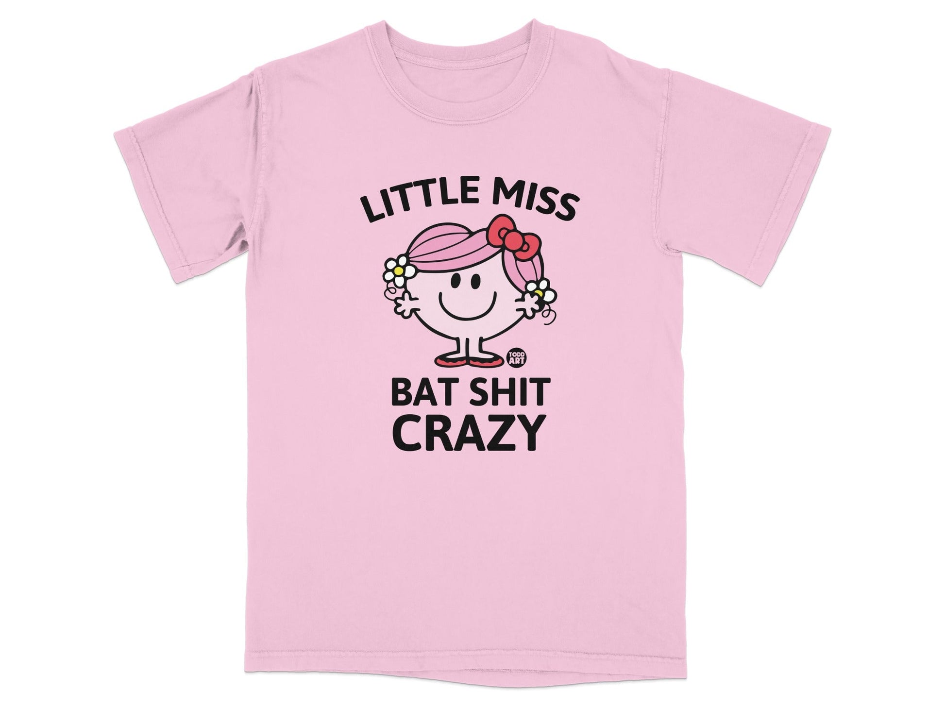 Pink t-shirt with "Little Miss Bat Shit Crazy" text and cartoon character.