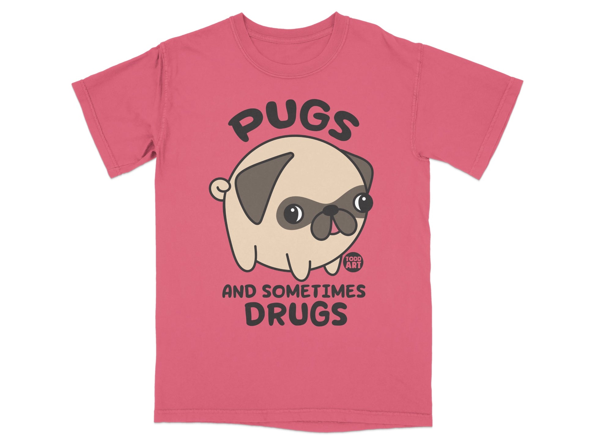 Pugs and Sometimes Drugs Cute Pug Graphic T-Shirt