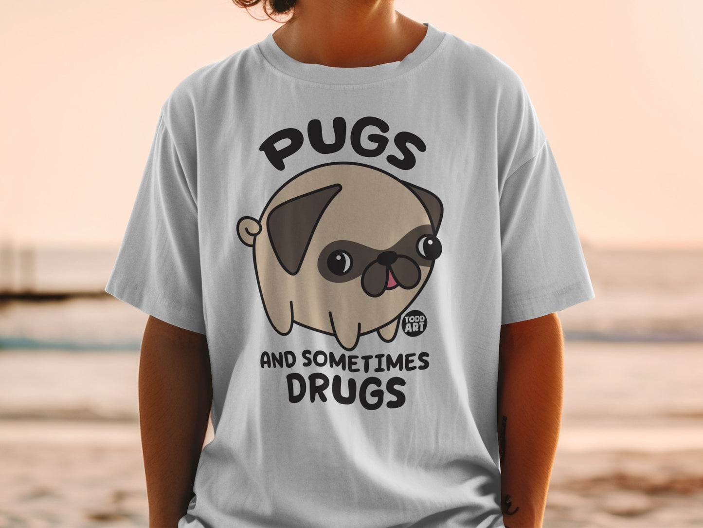 Funny Pugs and Sometimes Drugs Graphic T-Shirt