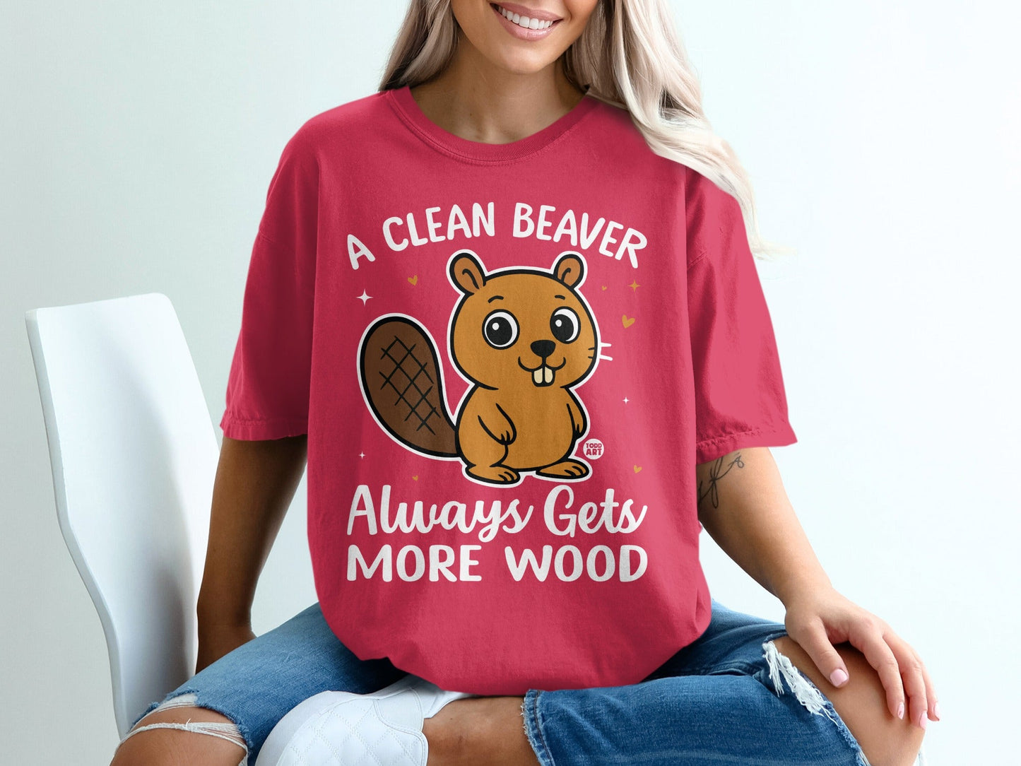 A Clean Beaver Always Gets More Wood Shirt