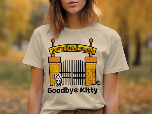 Neverland Ranch Goodbye Kitty Funny Theme Shirt
