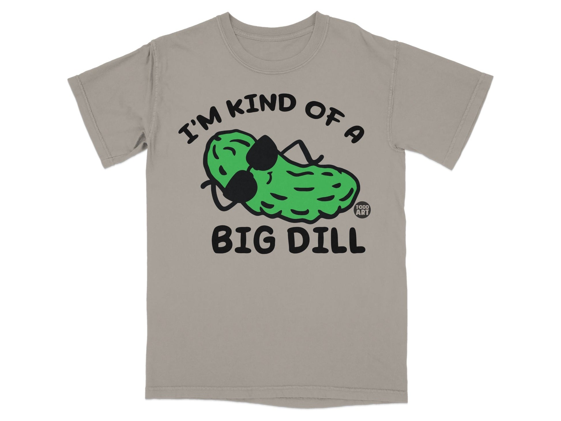 T-shirt with cartoon pickle wearing sunglasses and text "I'm kind of a big dill."