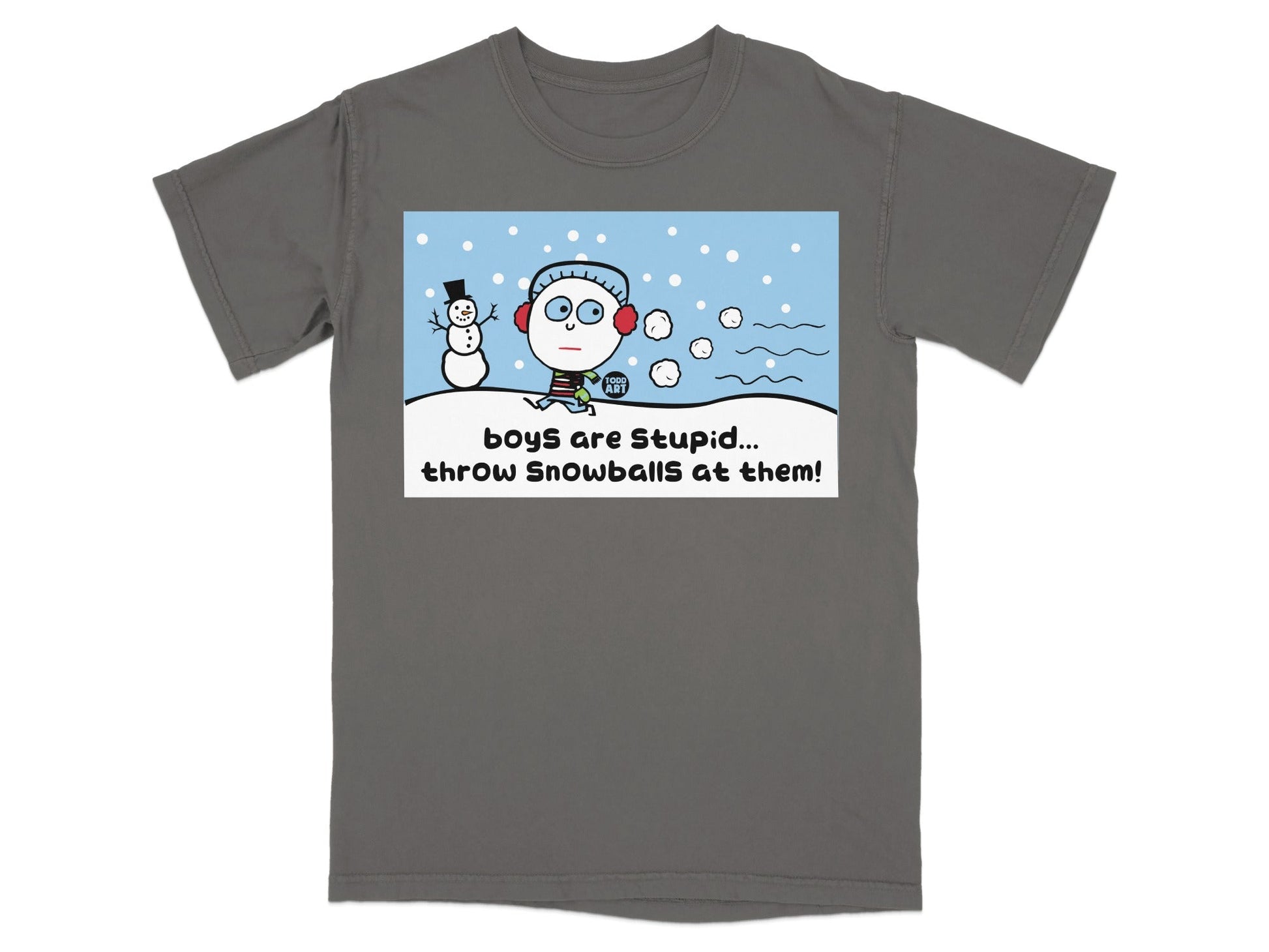 Boys are Stupid Throw Snowballs at Them T-shirt