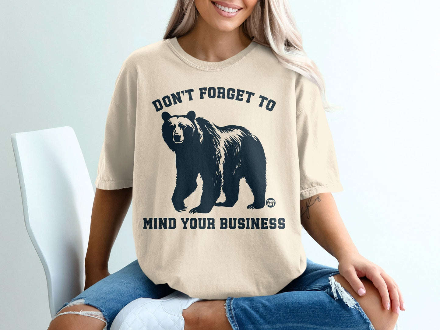 Don't Forget to Mind Your Business Bear T-shirt