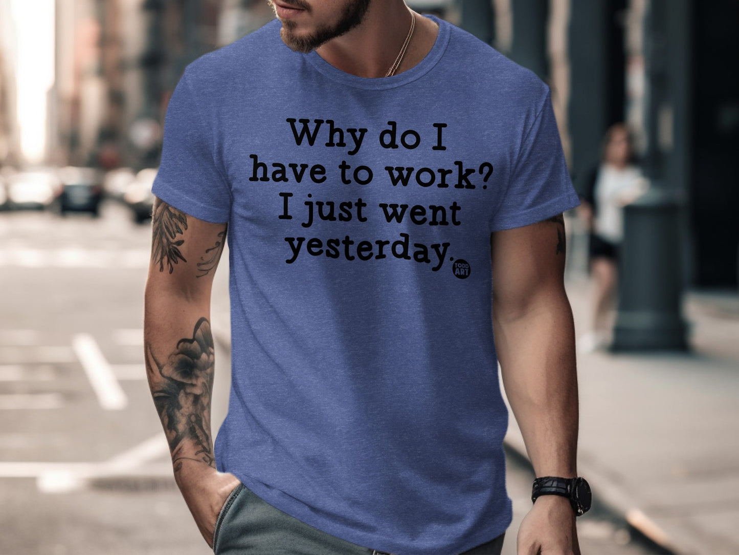 Why do I have to work I just went yesterday product type