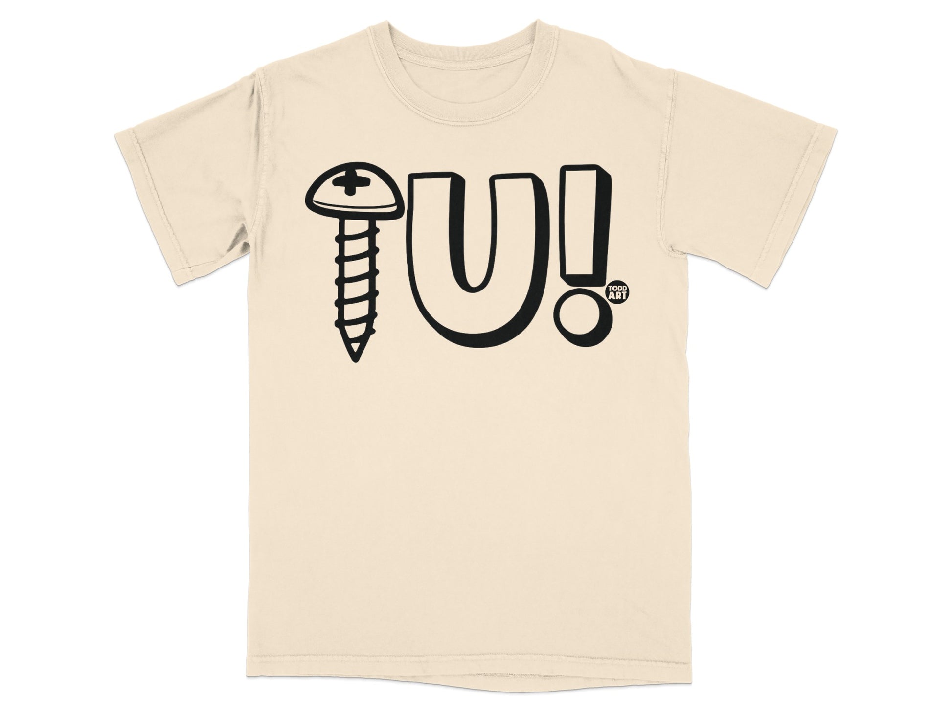 Screw U! bold graphic Todd Art logo light cream product type