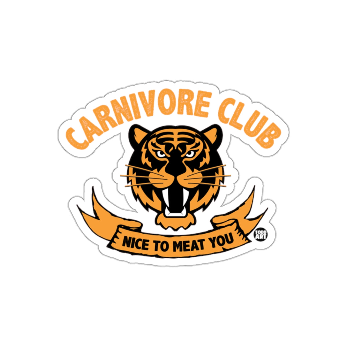 Carnivore Club Nice to Meat You tiger sticker