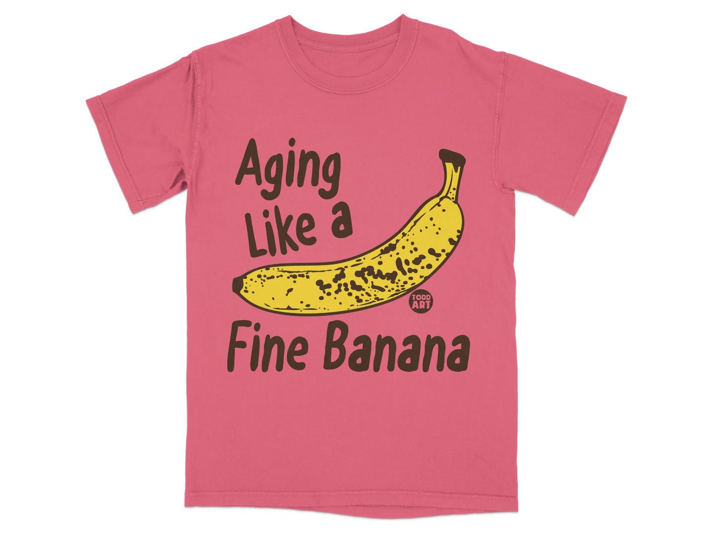 Aging Like a Fine Banana T-shirt product type