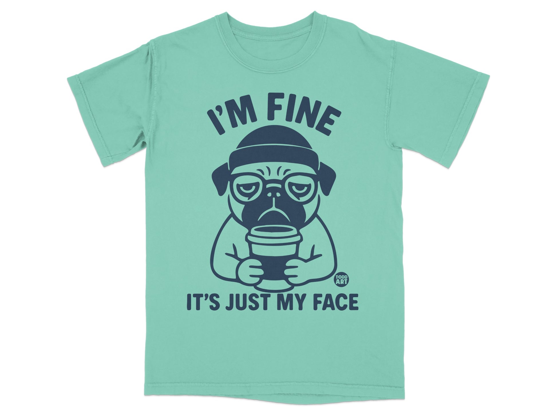 I'm Fine It's Just My Face Funny Dog Graphic T-Shirt