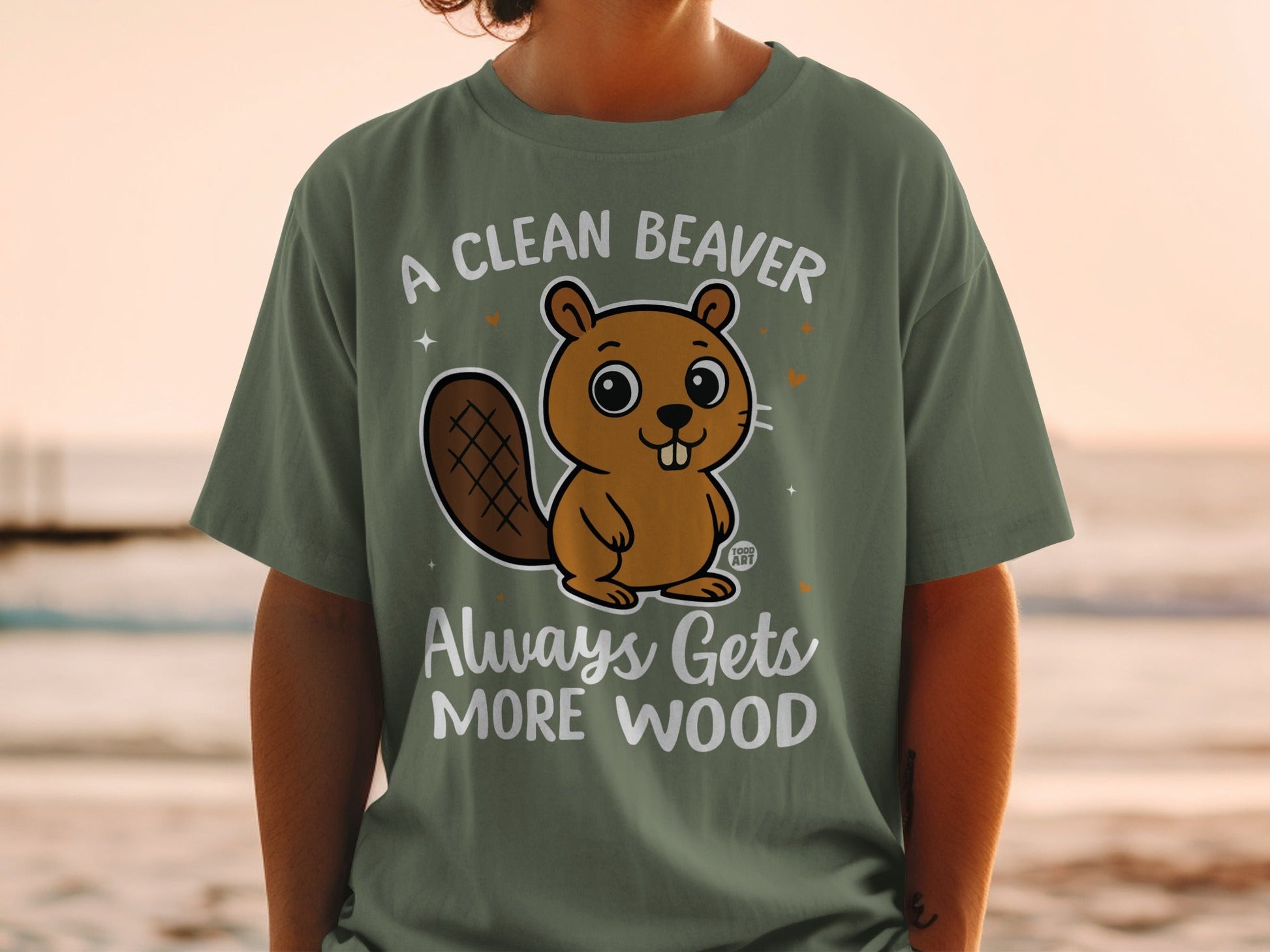A Clean Beaver Always Gets More Wood t-shirt