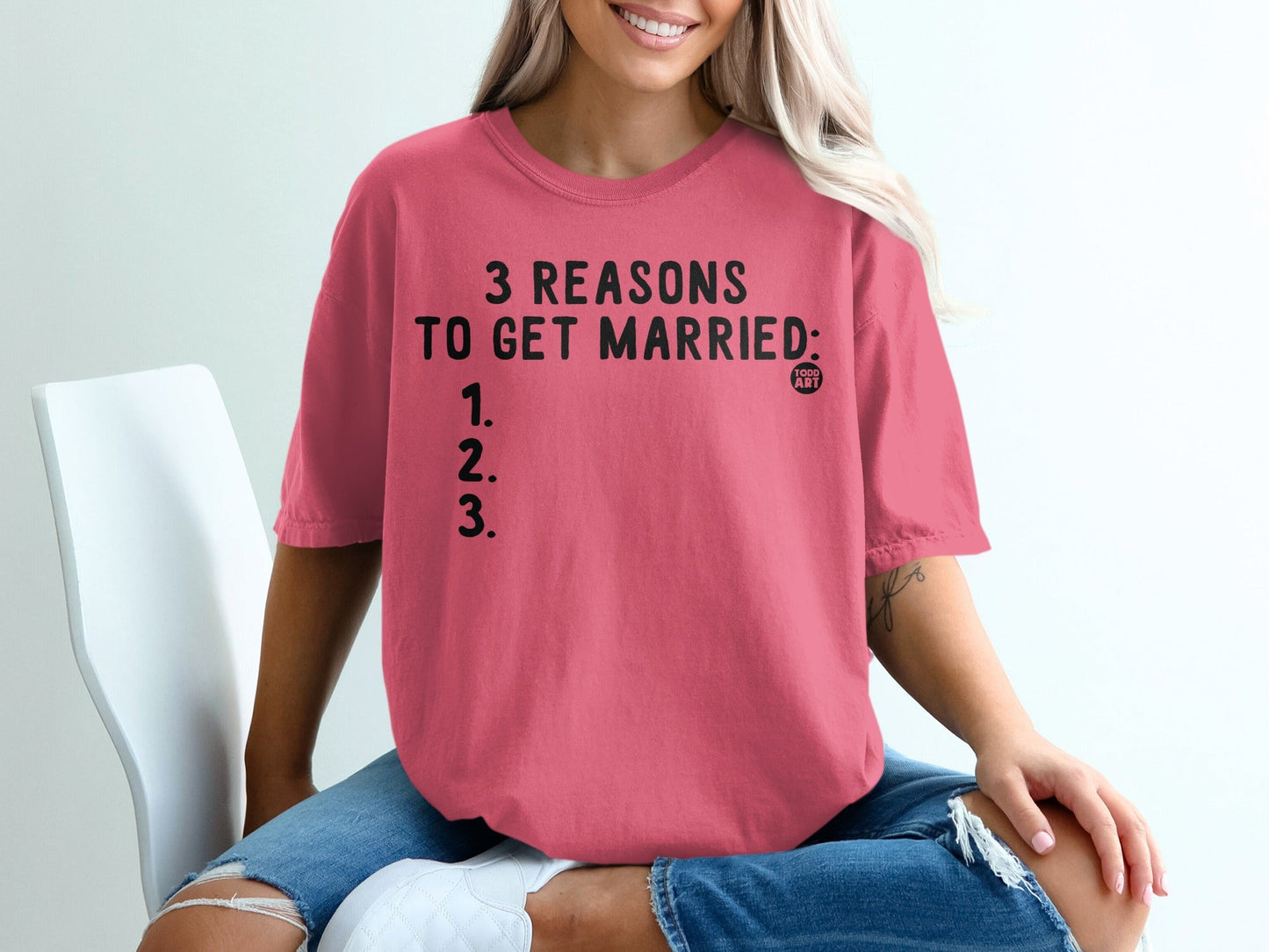 3 Reasons To Get Married Funny Graphic T-Shirt