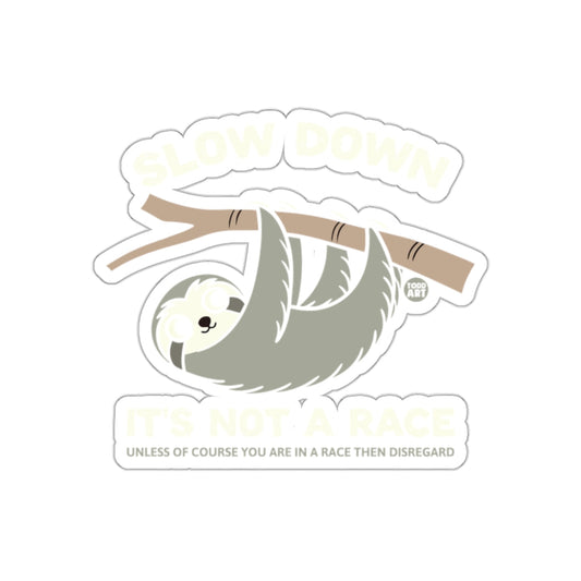 Slow Down Featuring Todd Art Cute Sloth Design sticker