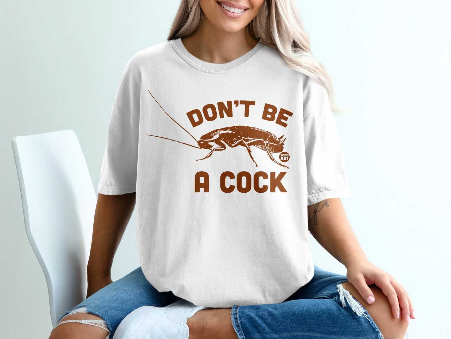 Don't Be A Cock Graphic Printed T-Shirt for Casual Wear