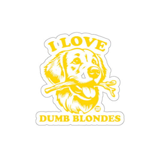 I Love Dumb Blondes Dog Sticker Artwork Graphic Design
