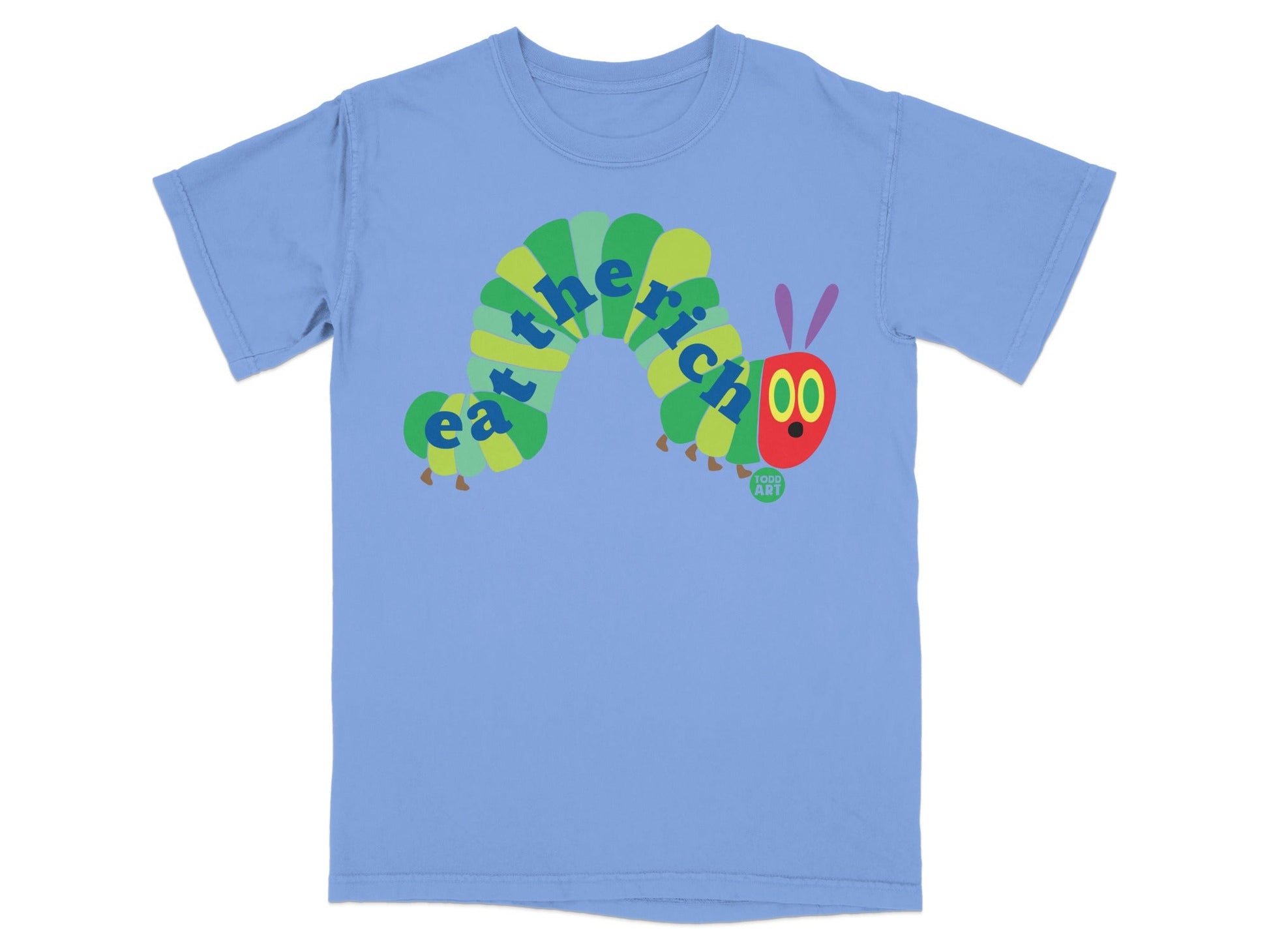 Blue t-shirt with the Very Hungry Caterpillar and "eat the rich" text.
