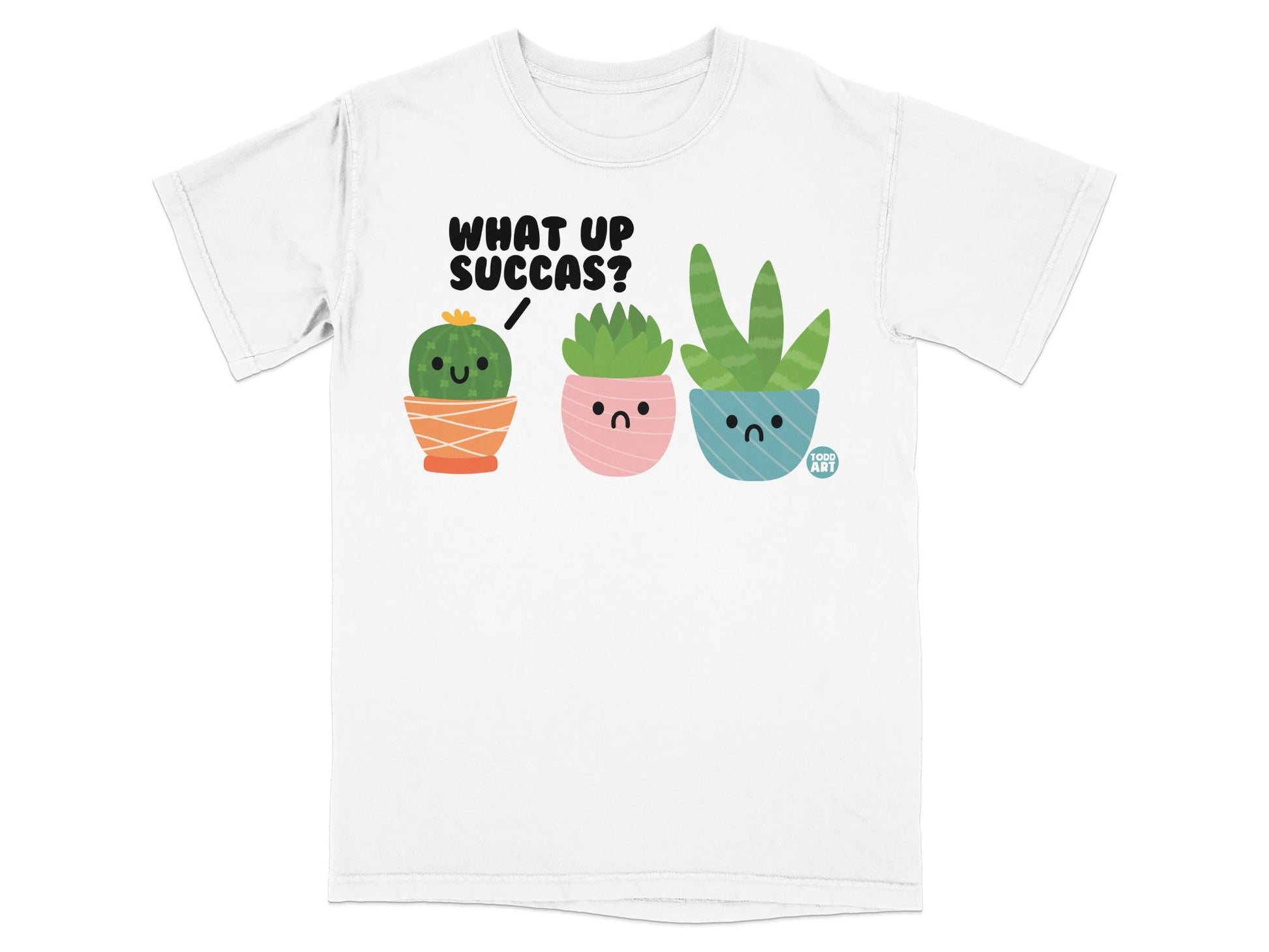 What Up Succas Cute Plant Illustration T-shirt