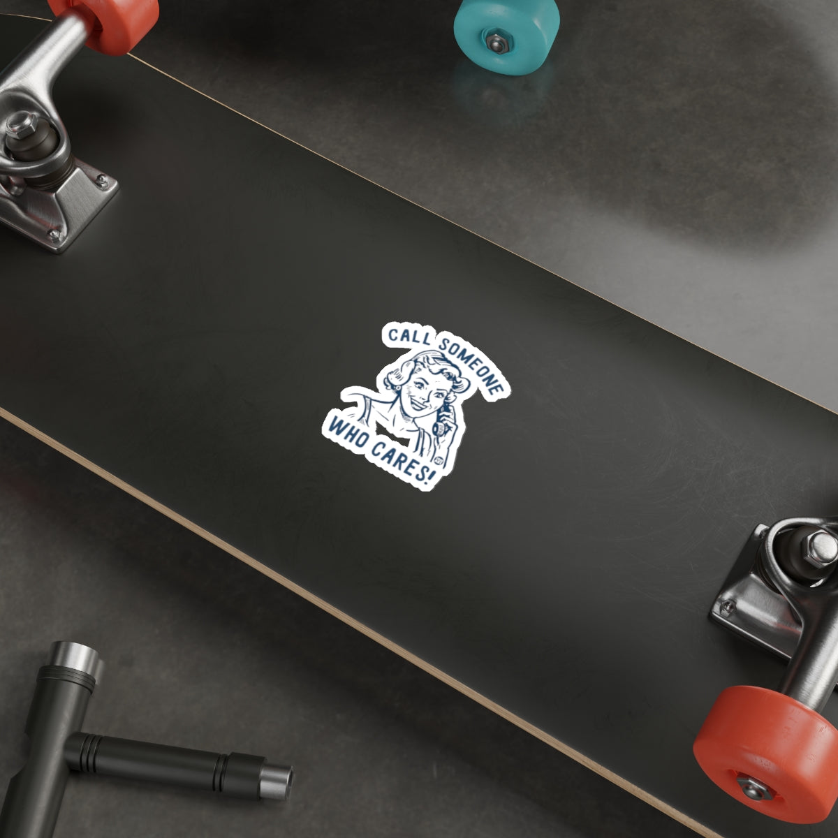 Call Someone Who Cares Sticker for Skateboard