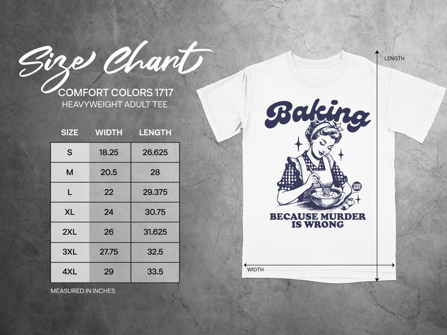 Size chart with graphic of woman baking and text "Baking Because Murder Is Wrong".