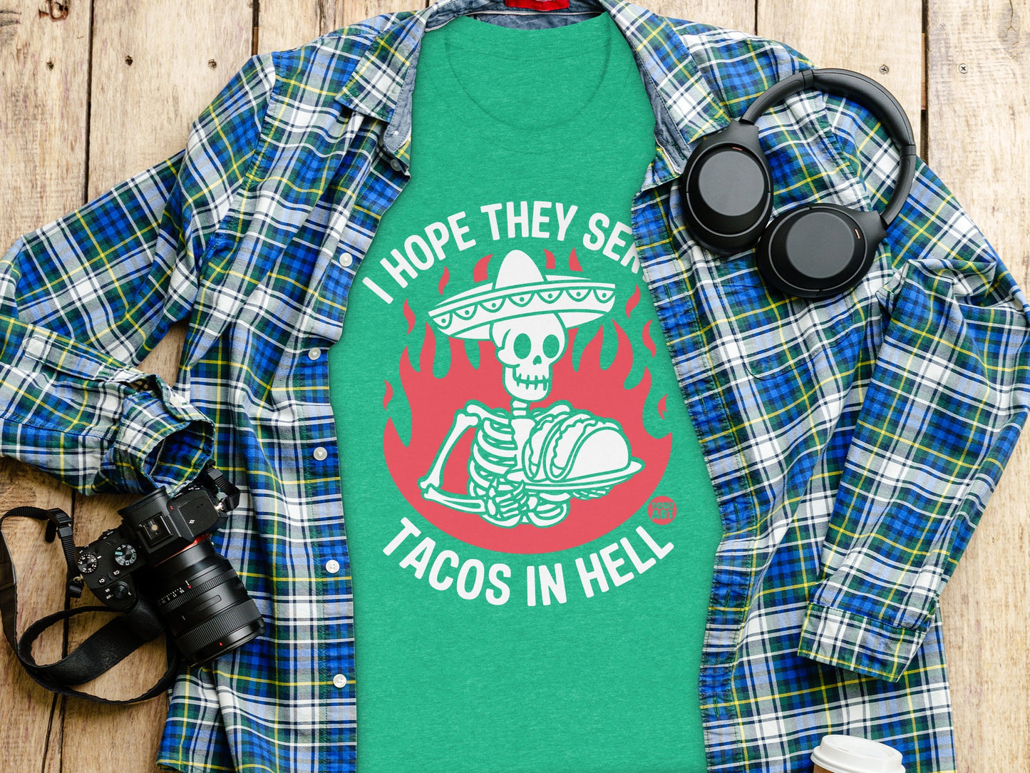 I Hope They Serve Tacos In Hell Graphic Tee Shirt
