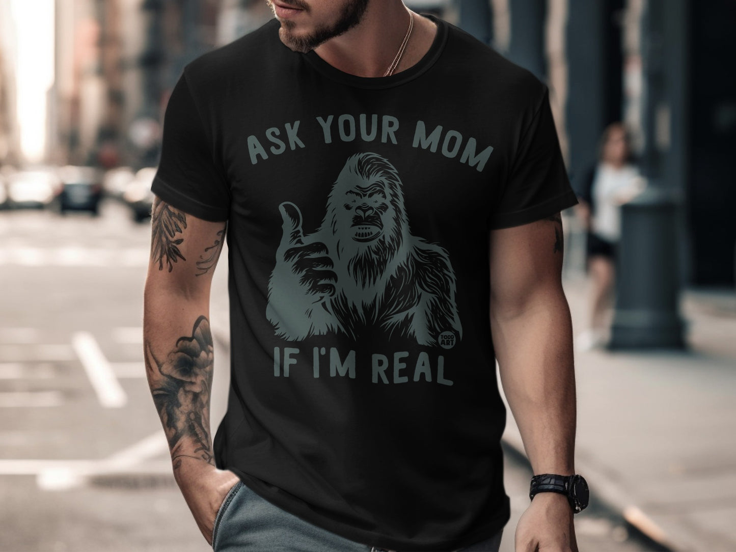 Ask Your Mom If I'm Real Bigfoot Design T-Shirt