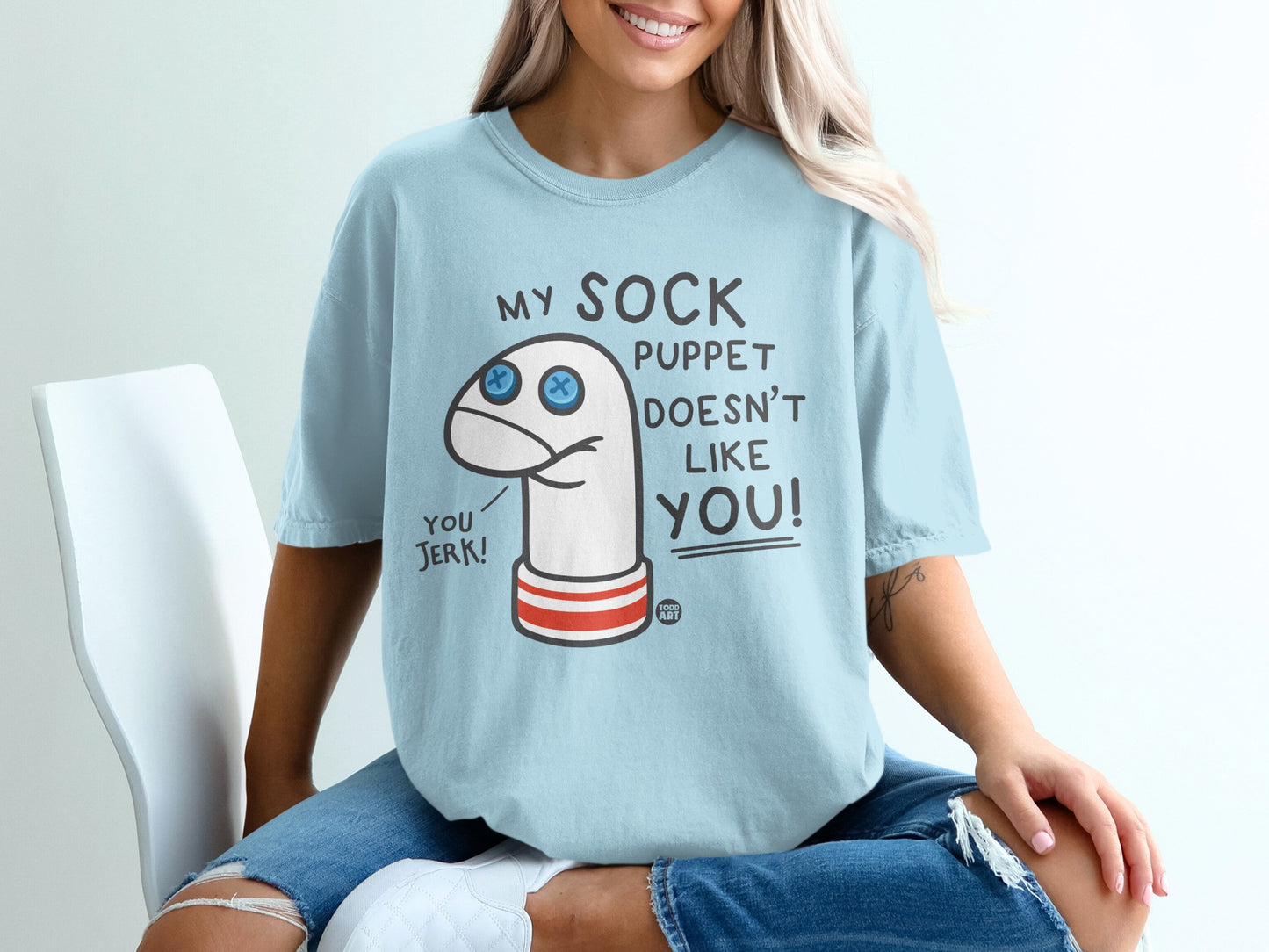 MY SOCK PUPPET DOESN'T LIKE YOU YOU JERK product type