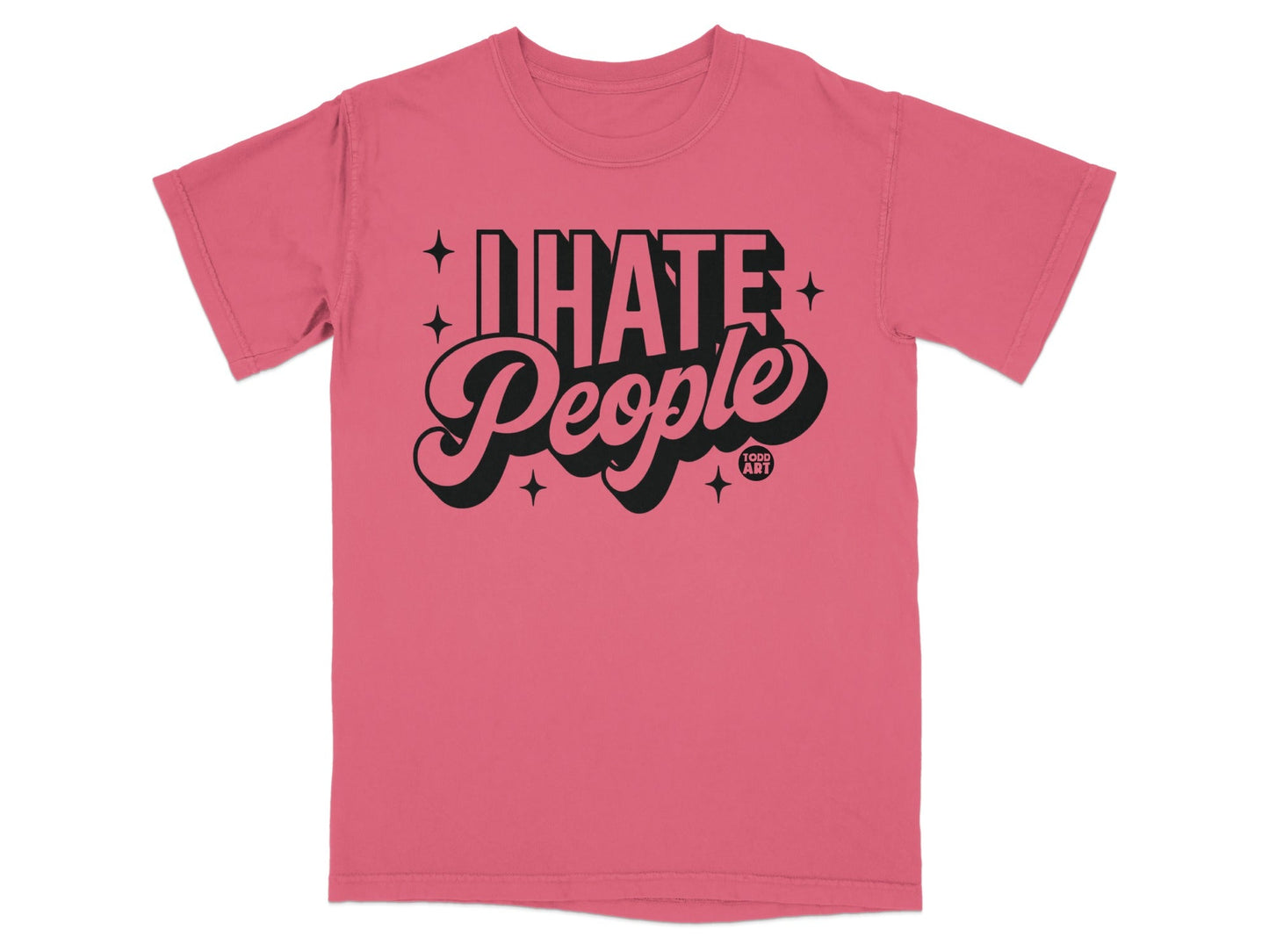 I Hate People Todd Art Graphic Pink T-Shirt