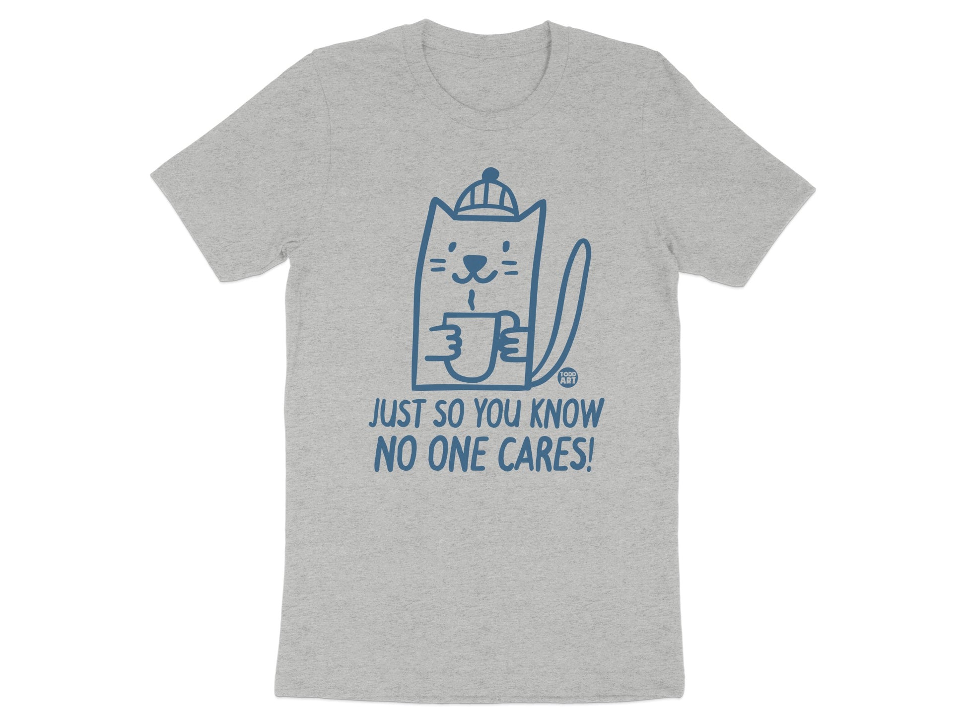 Funny Cat Just So You Know No One Cares T-shirt product