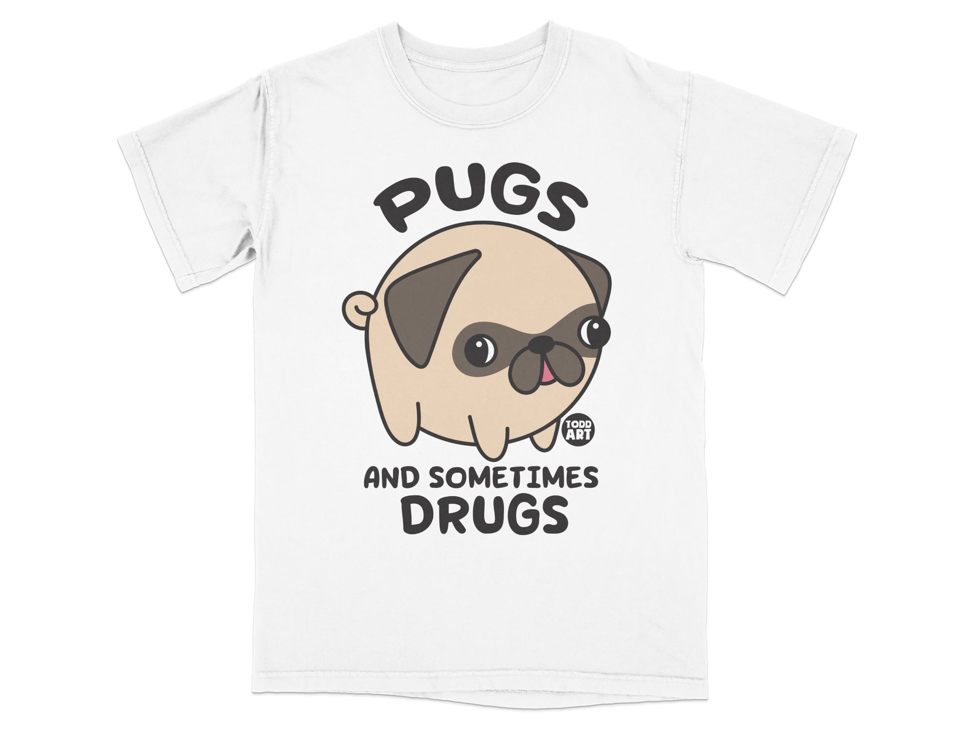Pugs and Sometimes Drugs Funny Cartoon Dog T-Shirt