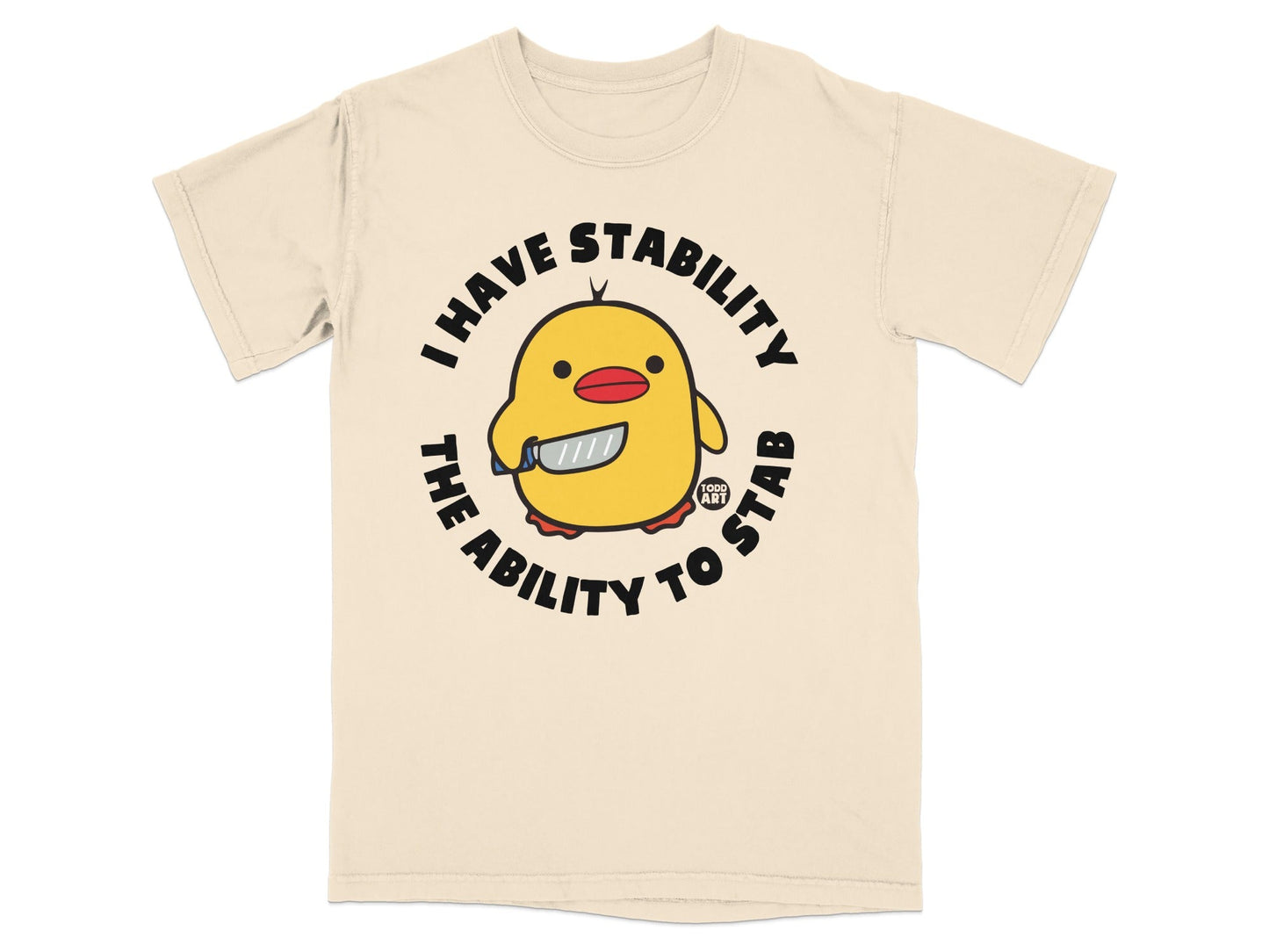 I Have Stability The Ability To Stab Graphic T-Shirt
