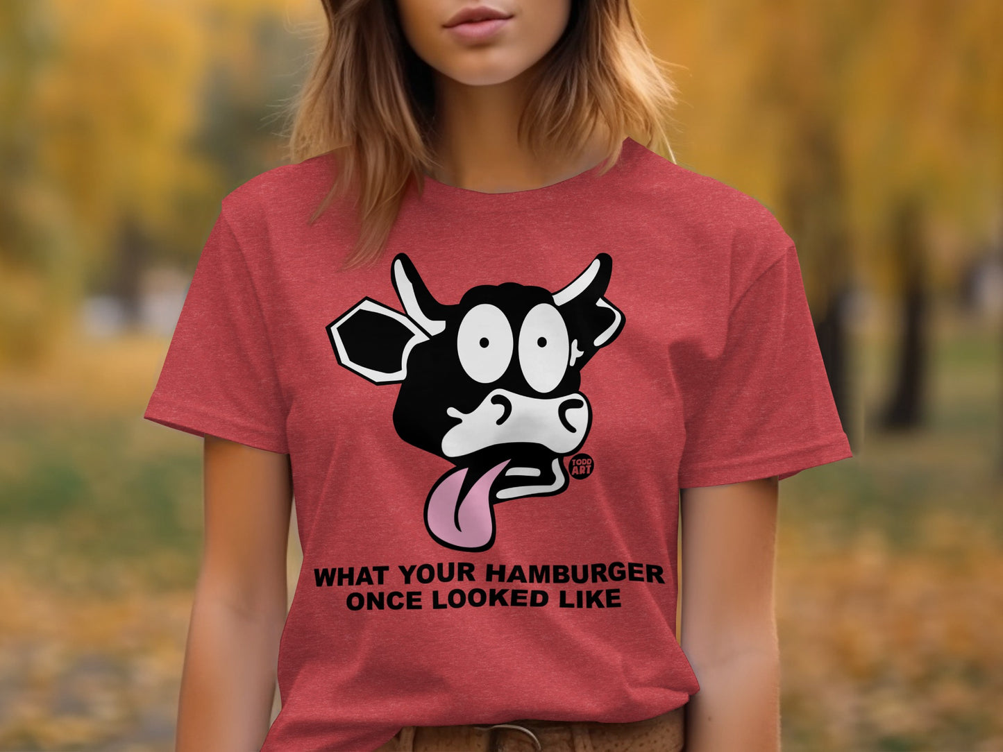What Your Hamburger Once Looked Like T-shirt