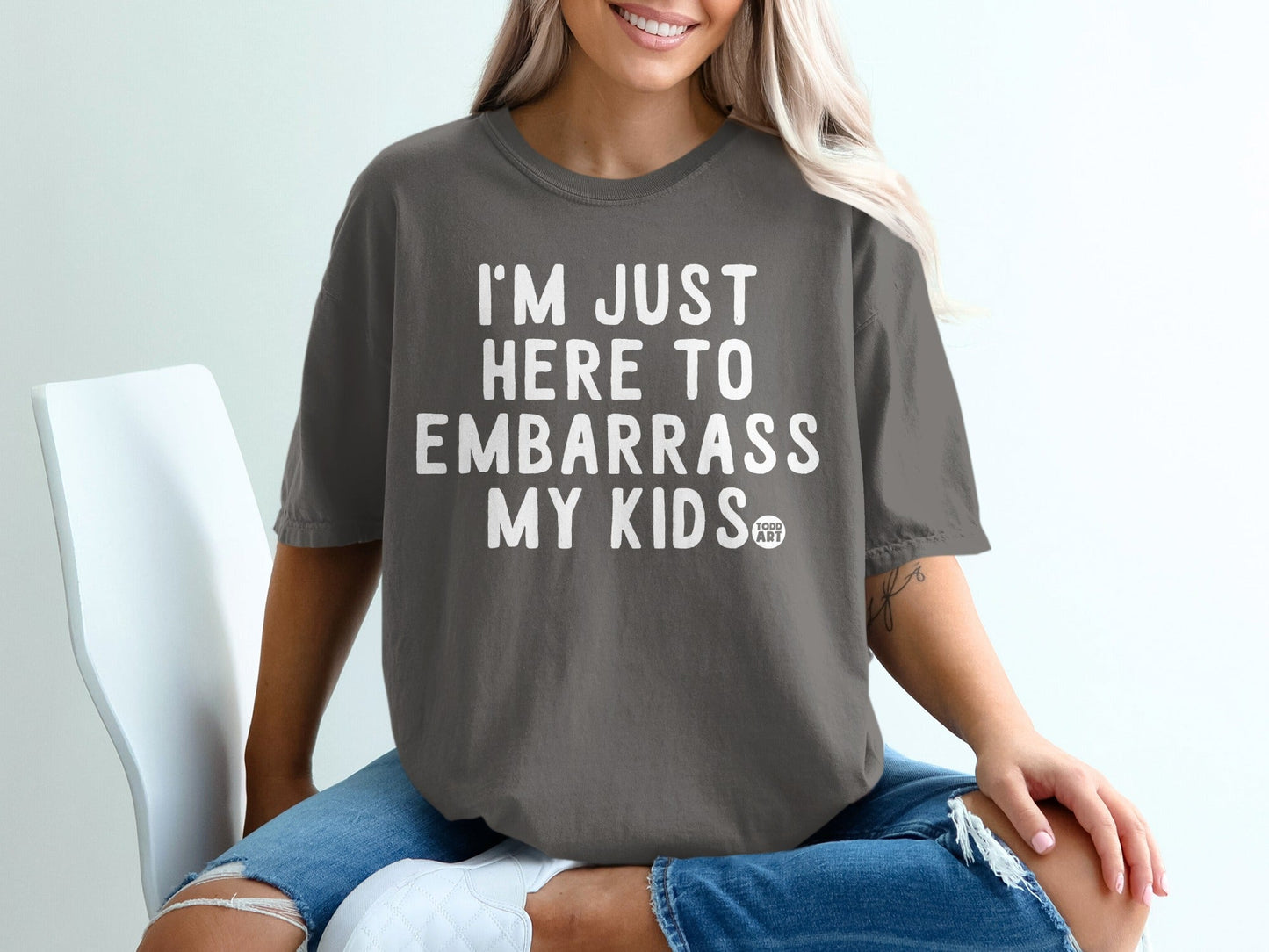 Funny I'm Just Here To Embarrass My Kids T-shirt