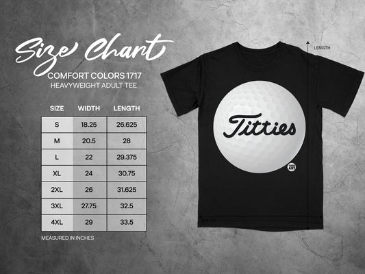 Size chart for Comfort Colors 1717 heavyweight adult tee with Titties graphic.