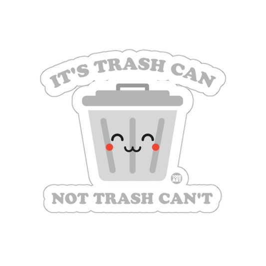 Cute Motivational Trash Can Sticker with Positive Message