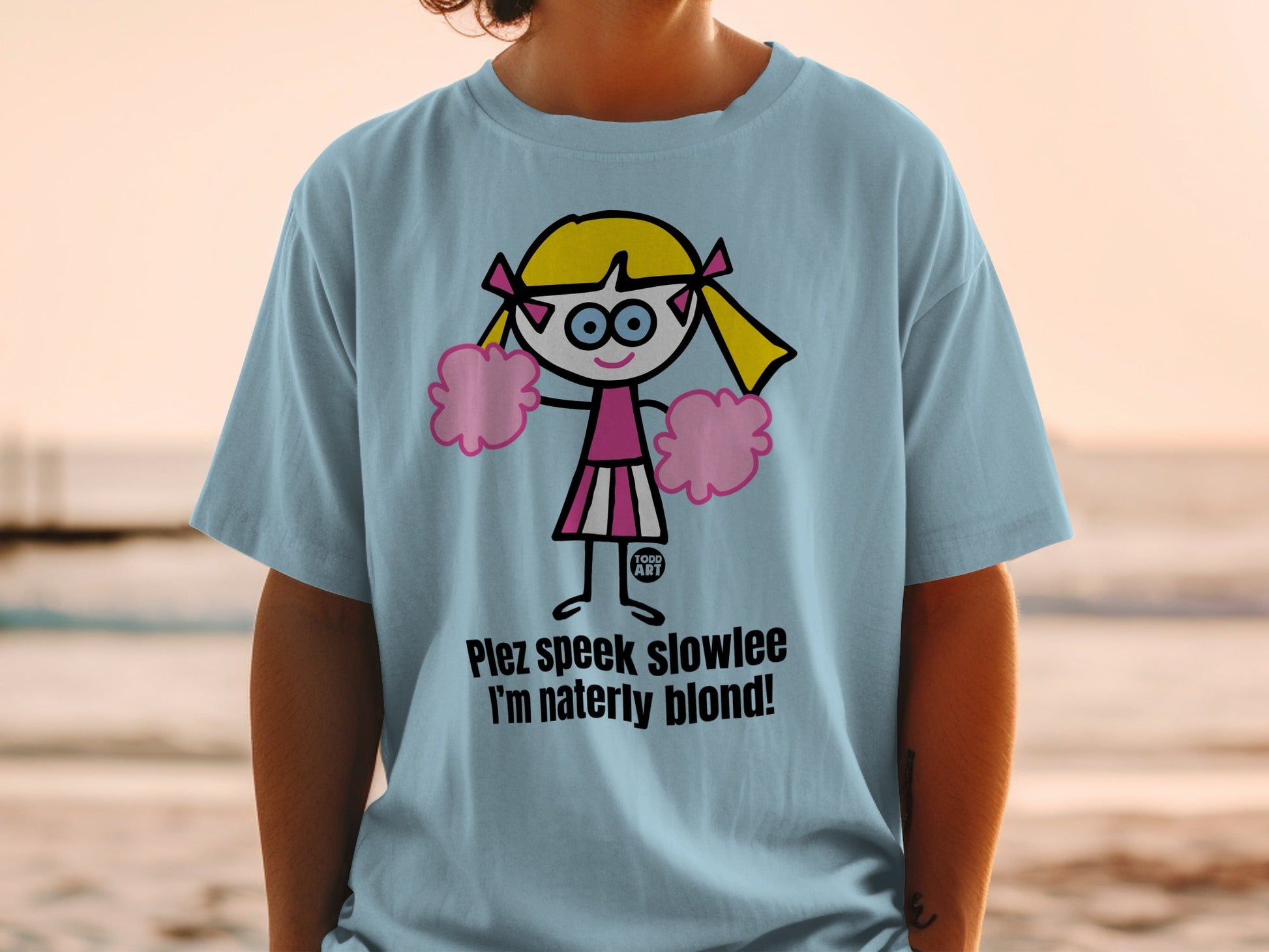 Plez Speek Slowlee I'm Naterly Blond Funny T-Shirt