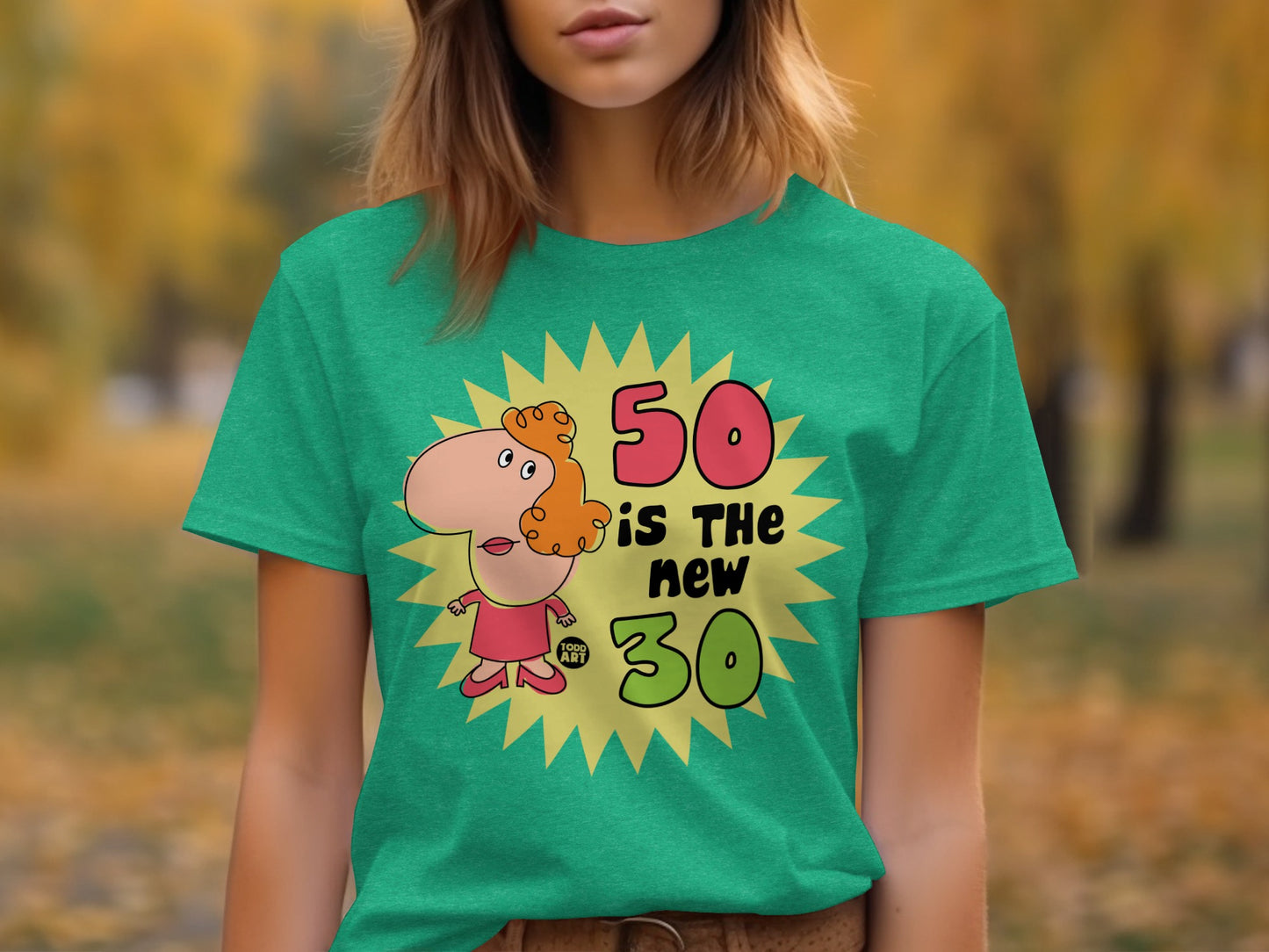 50 is the New 30 Cartoony Fun Statement T-shirt