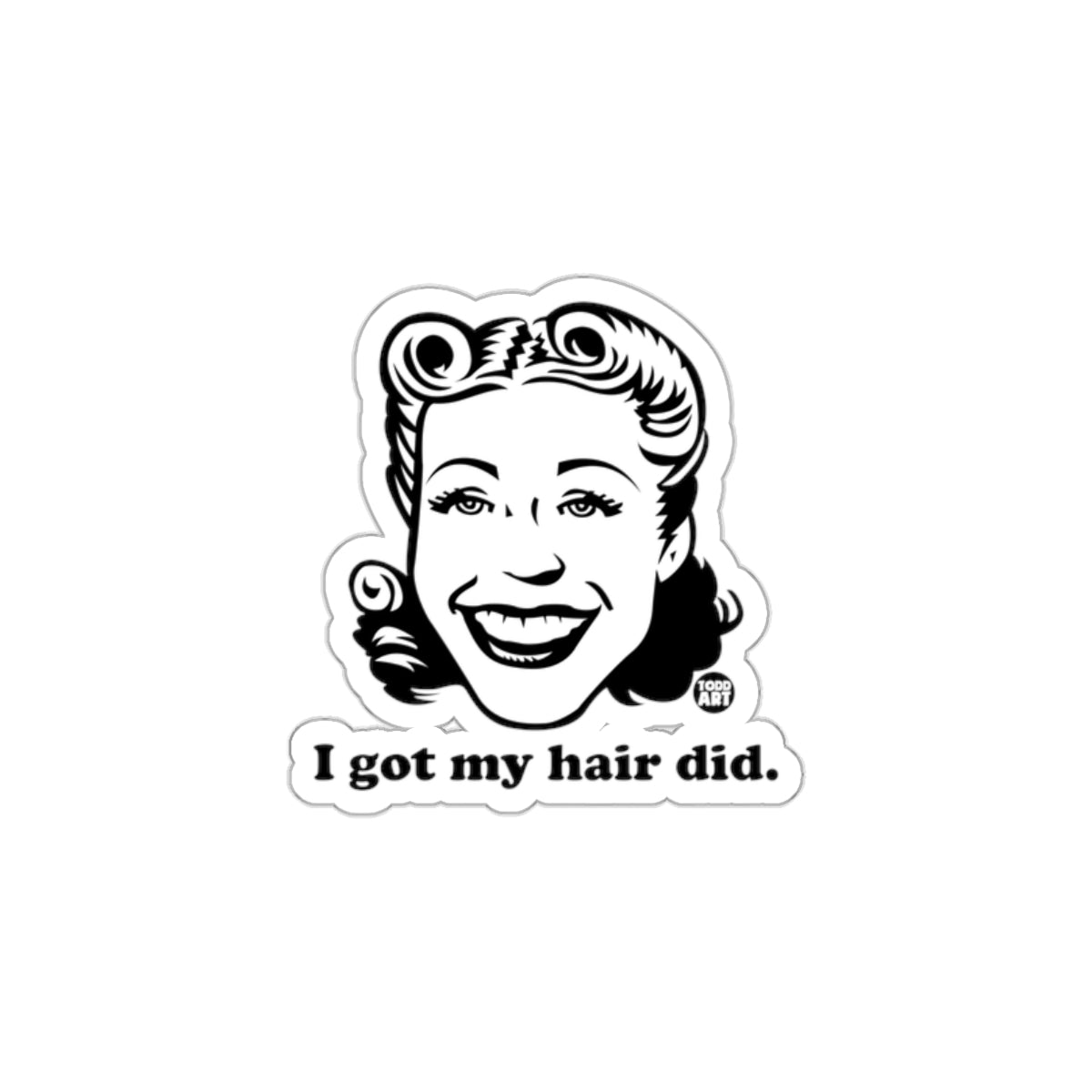 I Got My Hair Did Funny Quote Sticker Decal