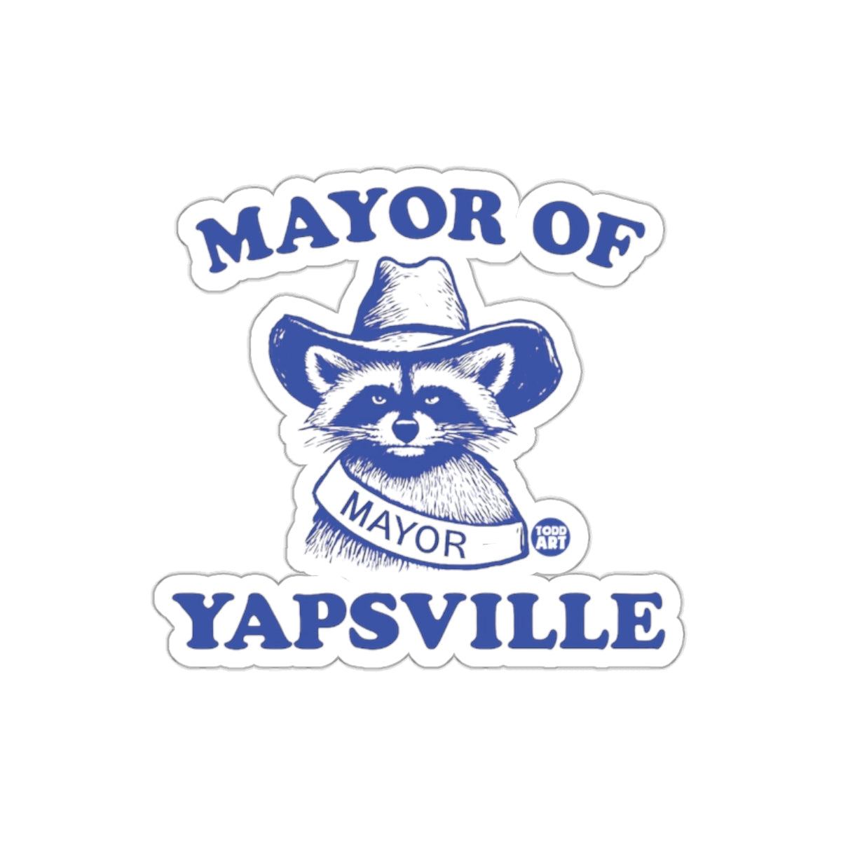 Mayor of Yapsville Raccoon With Cowboy Hat Funny sticker