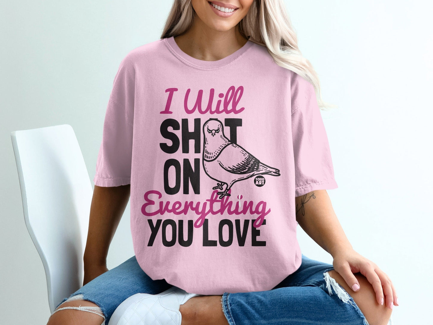 I Will Shit On Everything You Love Graphic Tee