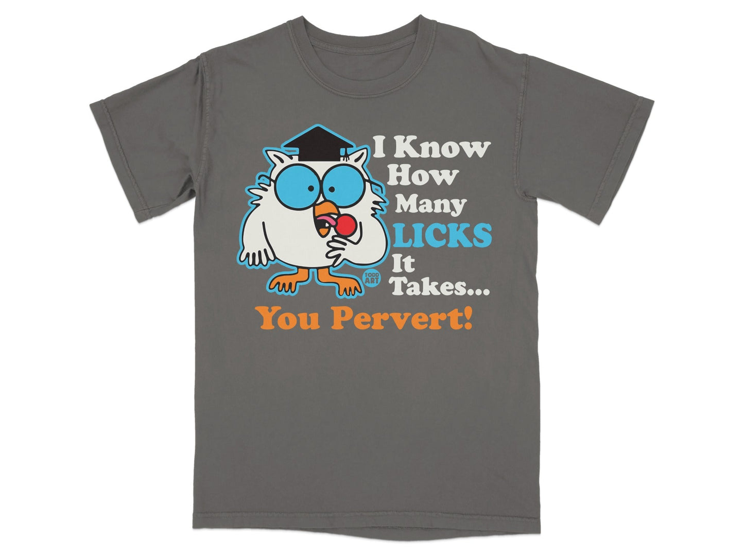 T-shirt with cartoon owl wearing glasses and holding lollipop, text reads "I Know How Many Licks It Takes!..."