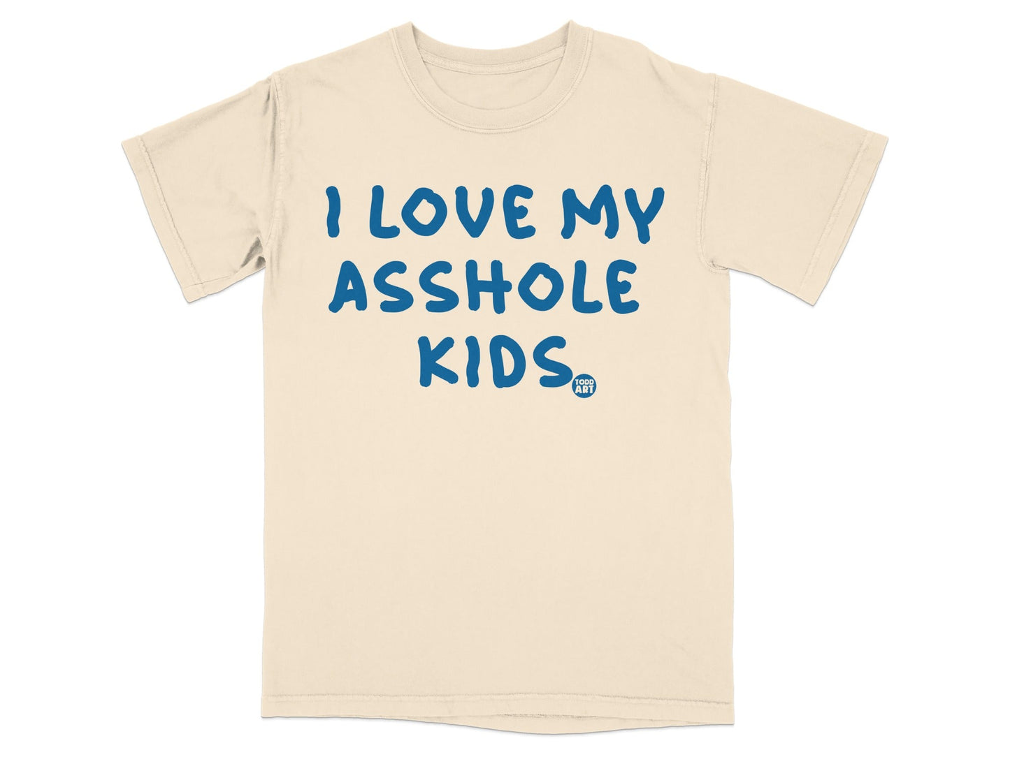 I Love My Asshole Kids Graphic Statement Tee