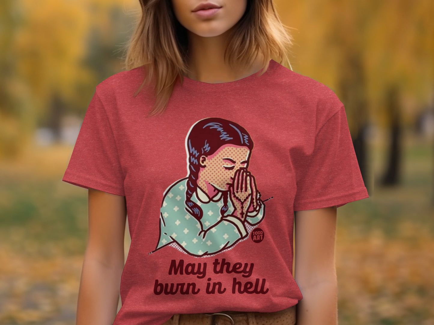 May They Burn In Hell Prayer Pop Art Shirt