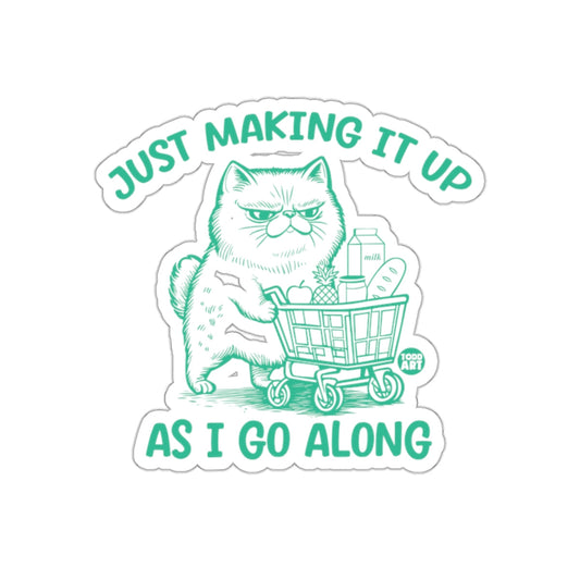 Just Making It Up As I Go Along Cat Sticker