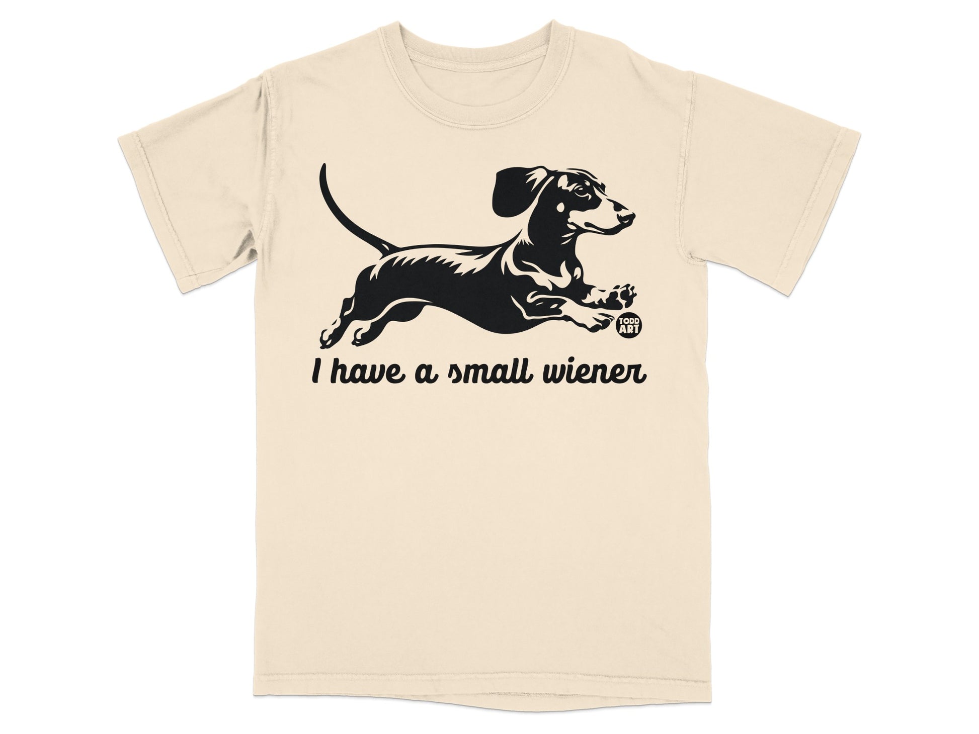 I Have a Small Wiener Graphic T-shirt