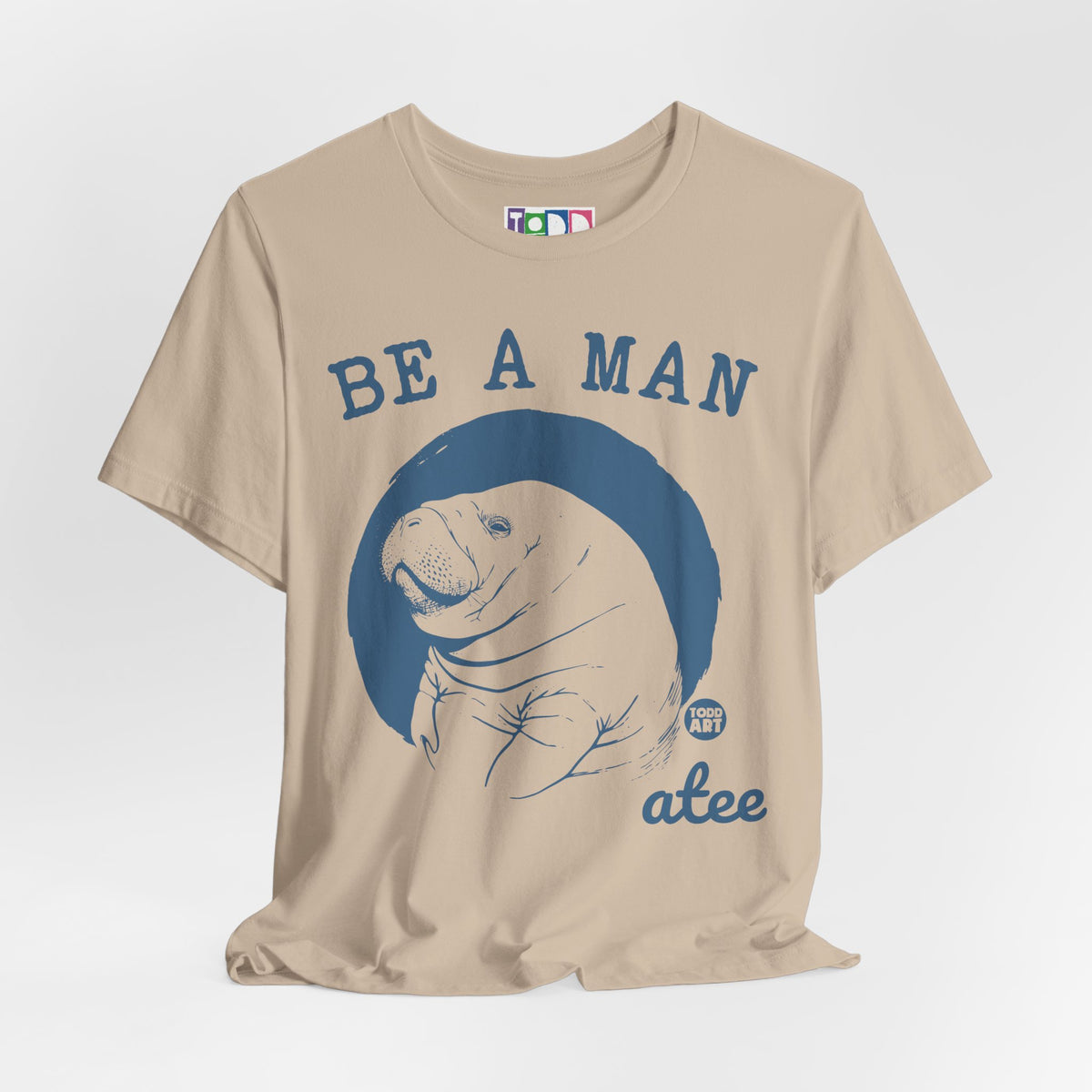 be-a-man-atee