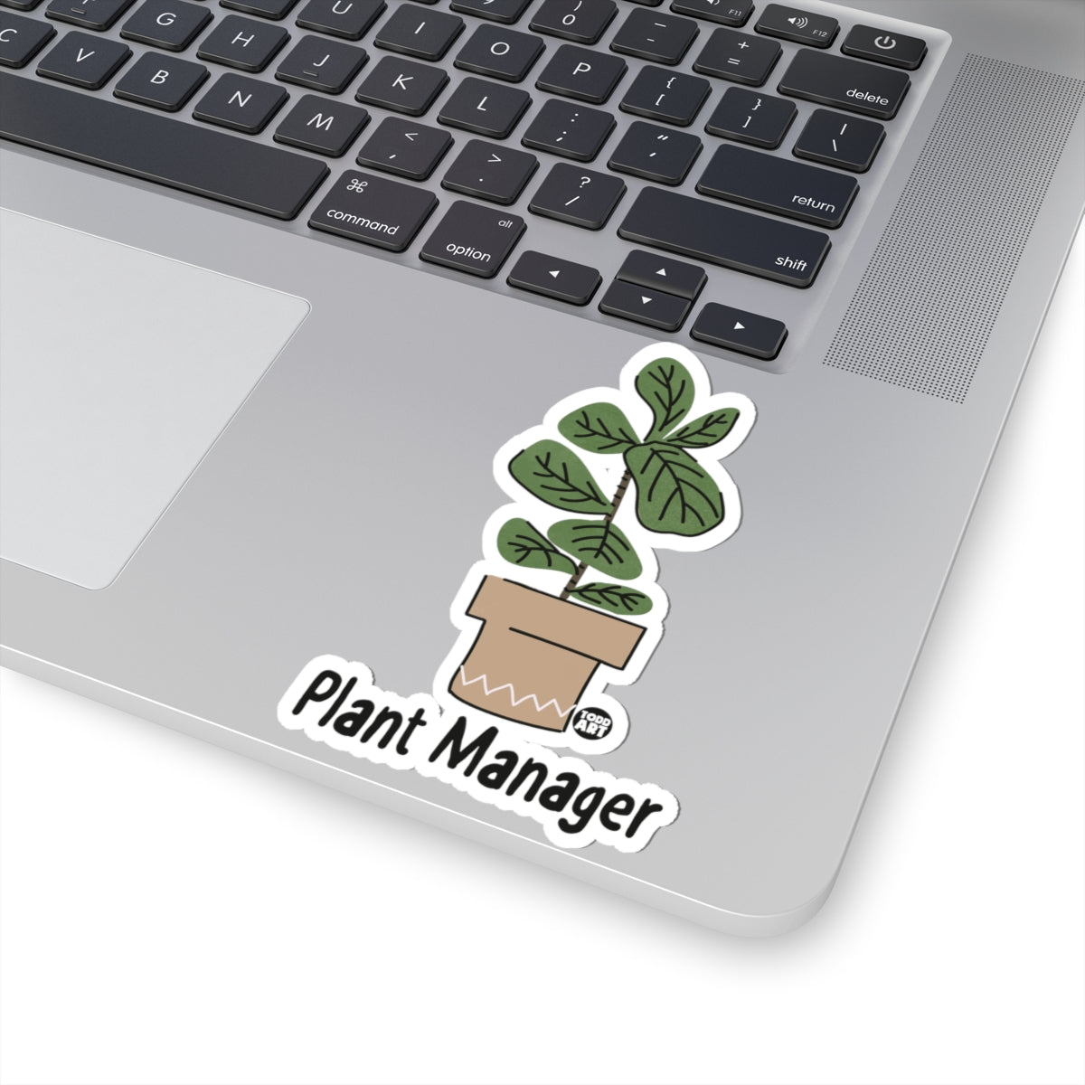 Plant ManagerTodd Art Sticker
