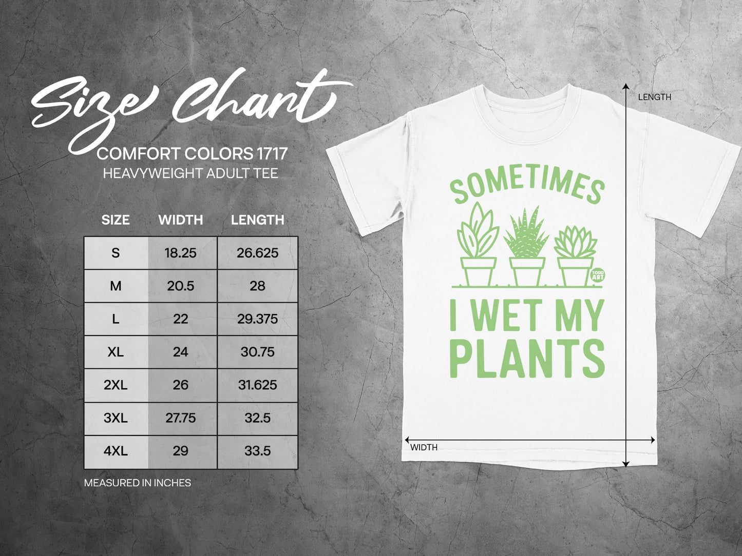 Comfort Colors 1717 size chart for heavyweight adult tees with "I wet my plants" graphic.