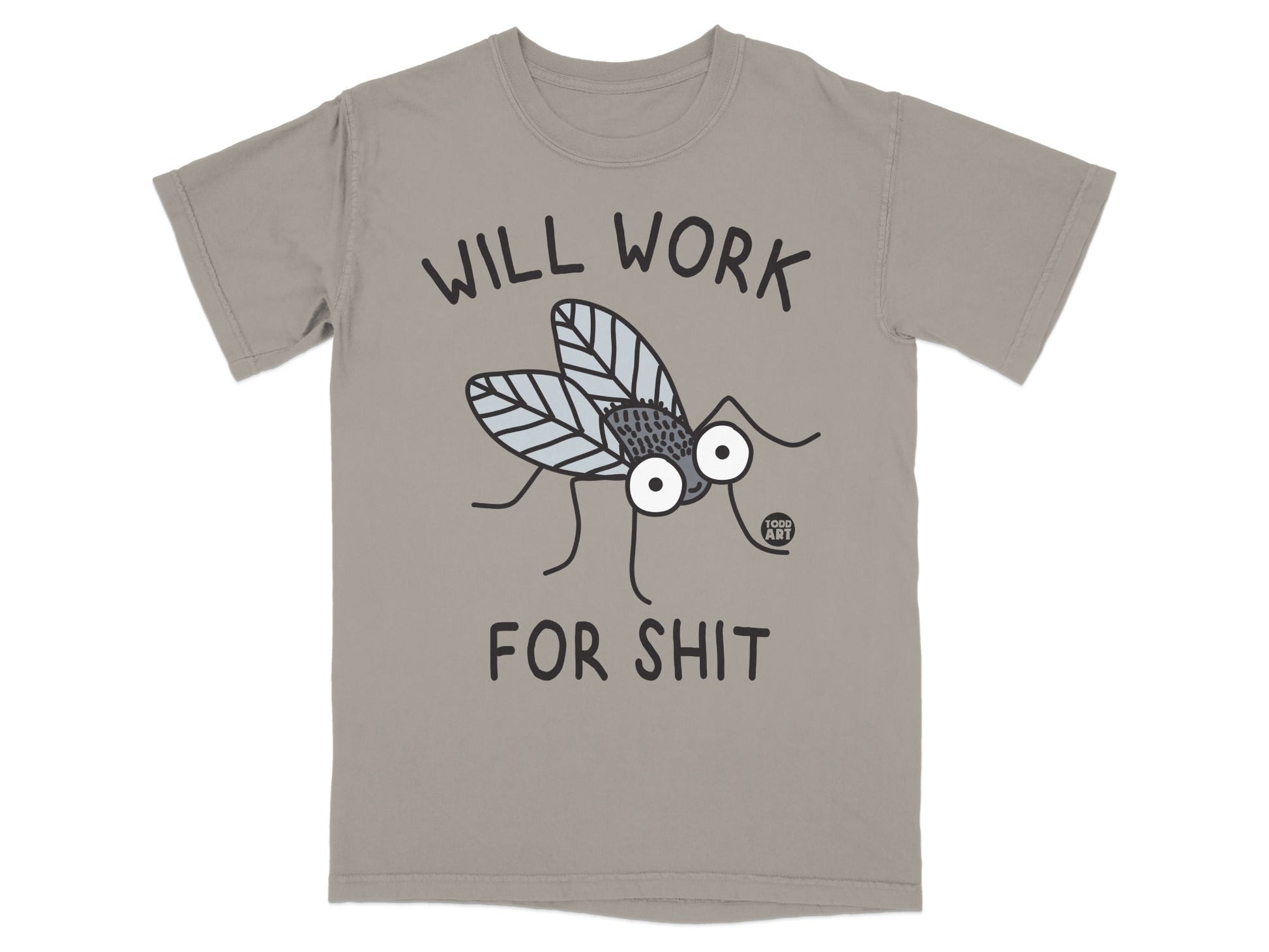 Will Work For Shit Fun Graphic Tee Shirt